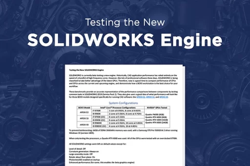 Testing the New SOLIDWORKS Engine